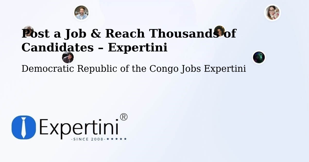 Post a Job in Yangambi – Hire the Right Talent - Yangambi, Democratic Republic of the Congo Jobs Expertini