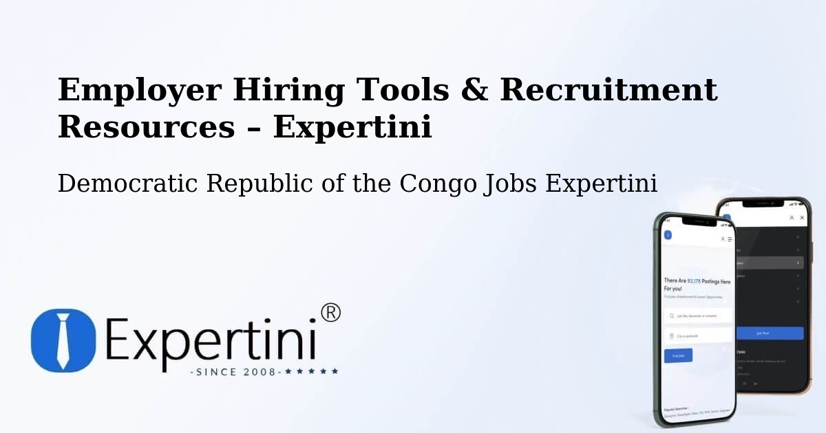 Employer Hiring Tools & Recruitment Resources – Yangambi - Yangambi, Democratic Republic of the Congo Jobs Expertini