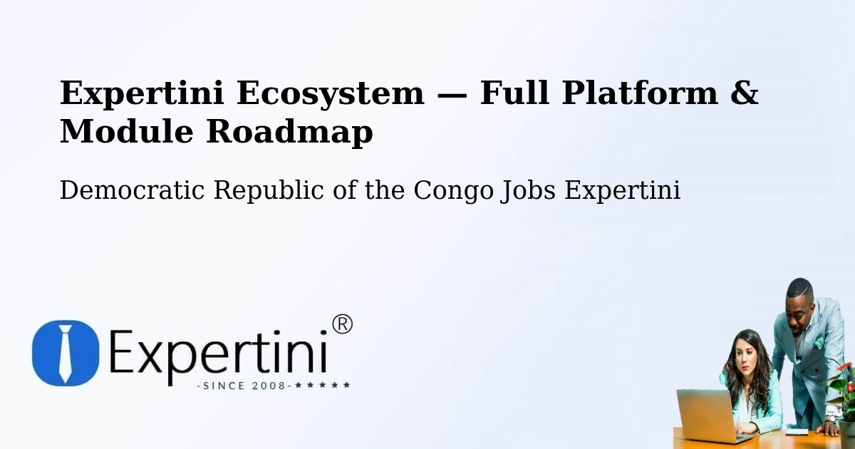 Expertini Ecosystem — Full Platform & Module Roadmap – Yangambi