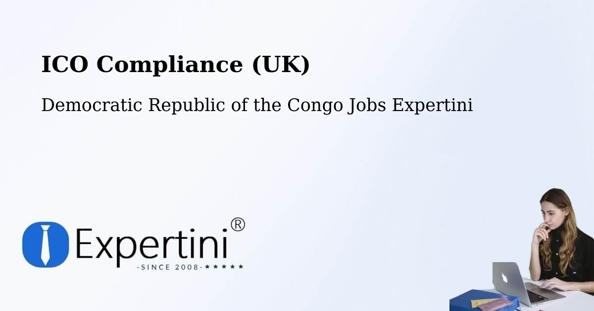 UK Data Protection & ICO Compliance – Yangambi - Democratic Republic of the Congo Jobs Expertini