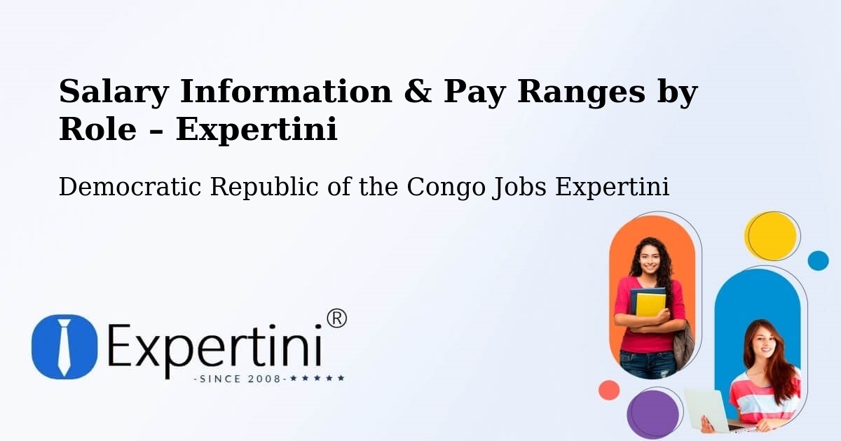 Salary Information & Pay Ranges – Yangambi - Yangambi, Democratic Republic of the Congo Jobs Expertini